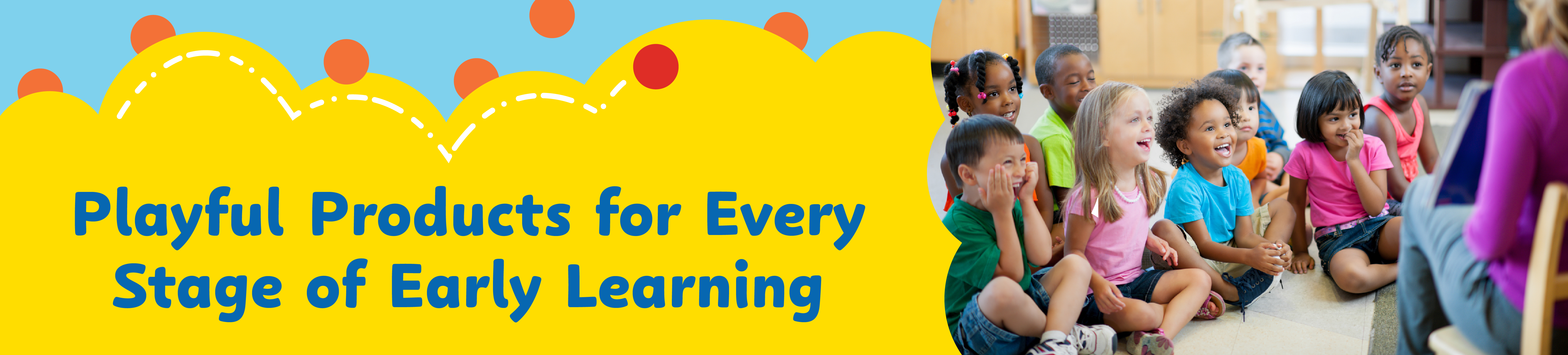Children sitting on the floor with colorful text overlay about early learning products.