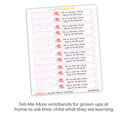 Sheet of 'Tell-Me-More' wristbands for grown-ups with text prompts on a white background.